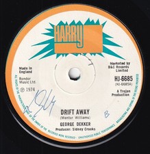 70s Reggae GEORGE DEKKER drift away 1974 UK 7" Vinyl 45 N Mint
