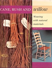 Cane, Rush and Willow: Weaving