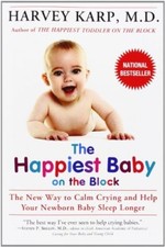 The Happiest Baby on the Block By Harvey Karp