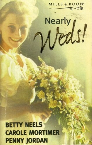 Nearly weds betty neels - weds!,betty,