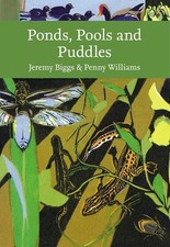 Ponds, Pools and Puddles Collins New Naturalist Library Jeremy Biggs Hardcover