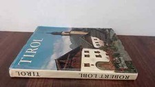 			Tirol In Farben In Colore, Robert Lobl, Tyrolia, 1973, Hardcover		