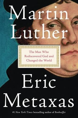 Martin luther eric metaxas - by,