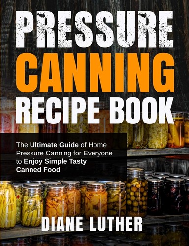 Pressure canning recipe - pressure,