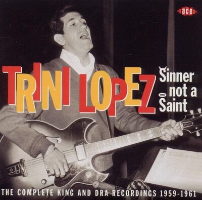 Trini lopez sinner - sinner, not