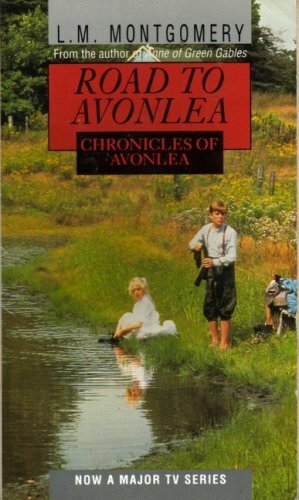 Chronicles avonlea road to - of,