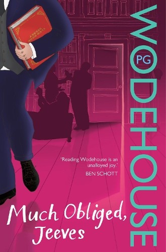 Much obliged jeeves - much, obliged,