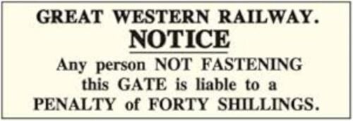 Gwr notice not fastening gate - fastening,