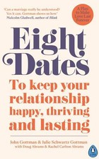 Eight Dates- To keep your relationship happy, thriving & lasting
