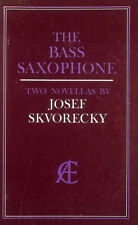 The Bass Saxophone by Skvorecky Josef
