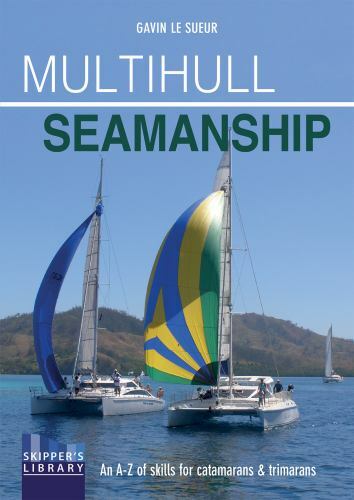 Multihull seamanship a - seamanship:, a-z