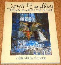 JOAN EARDLEY art/artist - Cordelia Oliver - softcover book