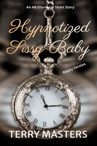 Hypnotized sissy baby nappy - baby, (nappy