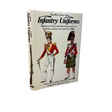 Infantry Uniforms by Wilkinson-Latham Blandford Colour Series 1972 2nd Edition