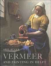 Vermeer and Painting in Delft