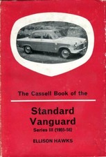 The Cassell Book of the Standard Vanguard Series III 1955-1958 by Ellison Hawks
