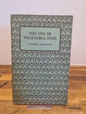 The Use of Vegetable Dyes by