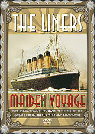 The liners maiden - the, voyage
