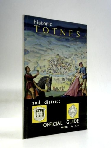 Official guide totnes - guide, to