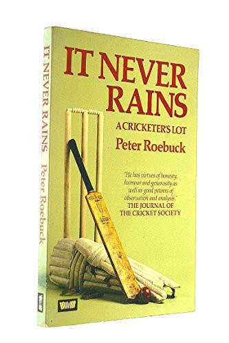 Never rains cricketer s - never, cricketer's