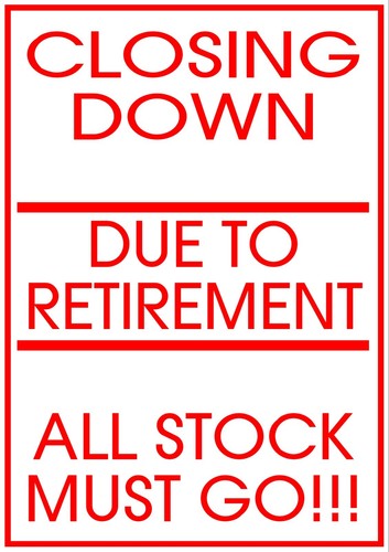 Closing down retirement - closing,