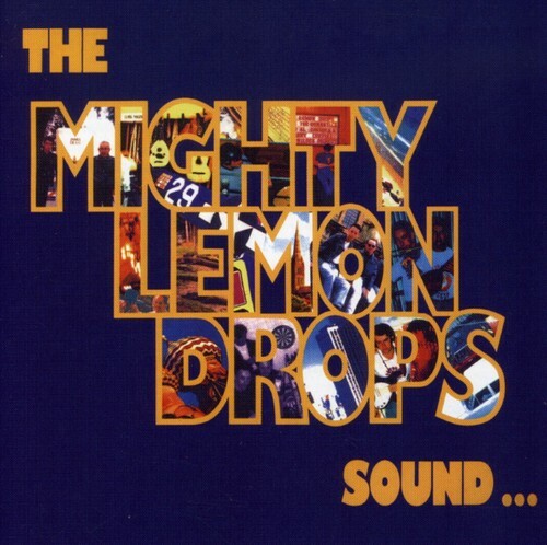 The mighty lemon drops sound - lemon,