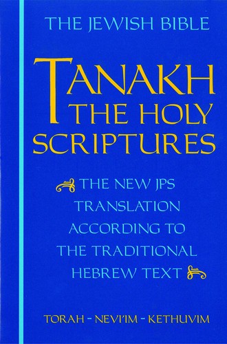 Tanakh the holy - the,