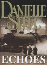 Echoes By Danielle Steel. 9780593050194