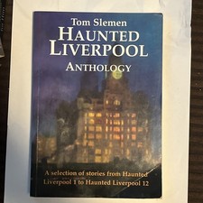 Haunted Liverpool Anthology: A