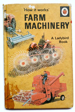 Ladybird How It Works Book, Farm Machinery 1973, 18p over, Series 654, Carey