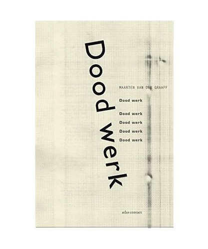 Dood werk maarten van der - werk,,