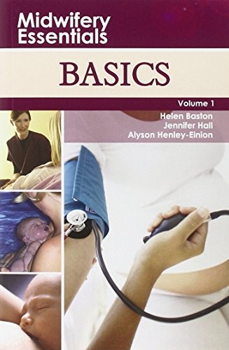 Midwifery essentials basics - essentials:,