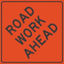 15” x 15” Metal Sign “ROAD WORK AHEAD”
