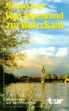 Vom Alpenrand zur Waterkant