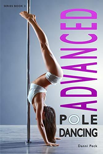 Advanced pole dancing for - pole,