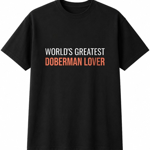 World greatest doberman - world's,