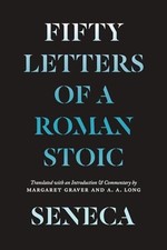 Seneca: Fifty Letters of a