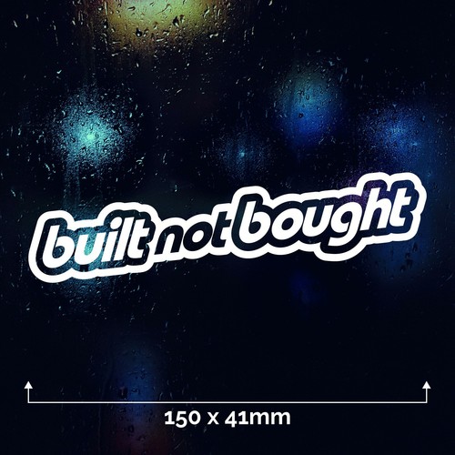 Built not bought custom build - bought,