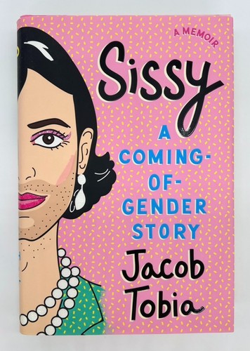 Sissy coming of - a, coming-of-gender