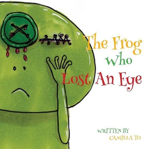 The frog who lost eye - the,