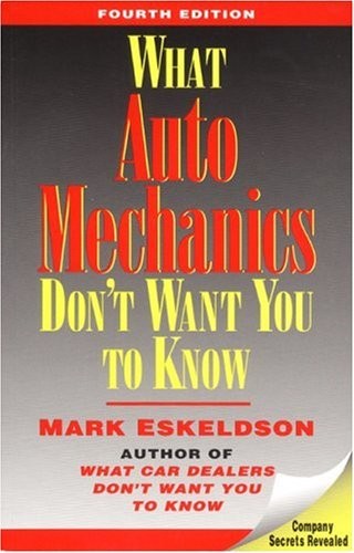 What auto mechanics don - mechanics, want