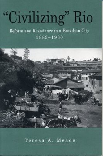 Civilizing rio reform and - rio, :