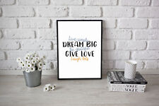 Live Simple Dream Big Be Grateful Give Love Laugh Lots Happy Quote Art Print