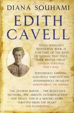 Edith Cavell: Nurse, Martyr
