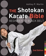 The Shotokan Karate Bible 2nd