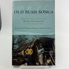 Old Bush Songs by Warren Fahey (PB, 2005) Centenary edition of Banjo Paterson's