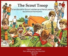 "The SCOUT TROOP" Jeffries & Moynihan. 1985 Scout Book ^