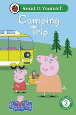 Peppa Pig Camping Trip: Read It Yourself ..., Peppa Pig