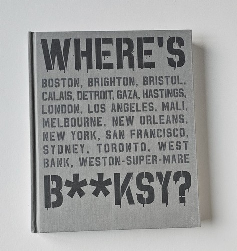 Where banksy s - where's, banksy?: