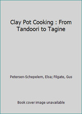 Clay Pot Cooking : From